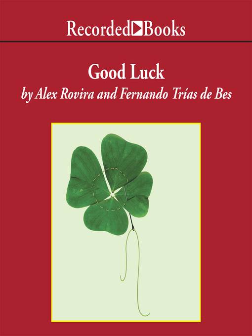 Title details for Good Luck by Alex Rovira - Wait list